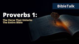 Proverbs 1 The Verse That Unlocks the Entire Bible