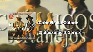 Chitãozinho & Xororó - Caboclo da Cidade 1996