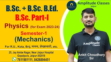Demo Lec-02 II Mechanics II B.sc-1 year II New Batch For 2023-24 II By Ankit sir