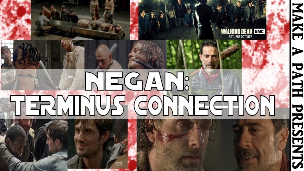 negan the terminus connection the walking dead season 7 youtube