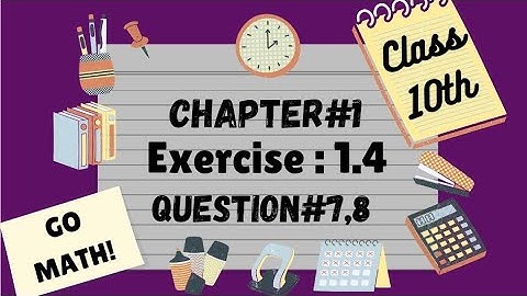 ||Math10 Class|| Chapter 1|| exercise 1.4|| Question#7,8||