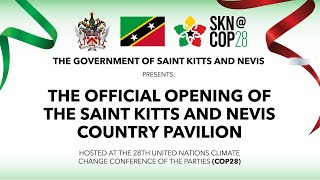 The  Opening Ceremony of the St. Kitts and Nevis Country Pavilion | COP28 - Dec 2, 2023