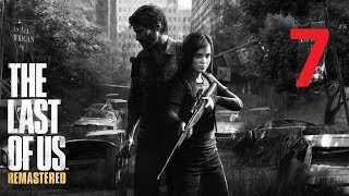 Прохождение The Last Of Us (Одни Из Нас: Обновленная Версия) Full Hd — Часть 7 [60 Fps] Ps4