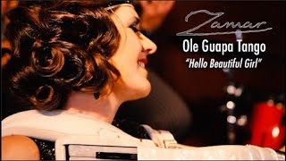 Ole Guapa Tango - The ZAMAR band, Romantic tango