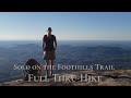 FULL HIKE - Solo on the Foothills Trail