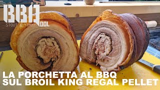 La porchetta al barbecue nel Broil King Regal Pellet