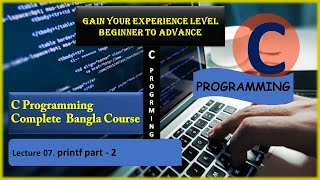 Famous printf part 2 || Complete C programming course || Lecture 07 Wealth