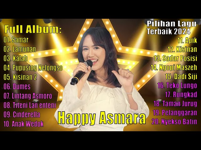 Happy Asmara - FULL ALBUM 2024 |  Dangdut Koplo Terpopuler 2024 | Kisinan2 , Lamunan, Samar ... class=