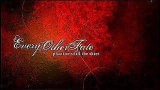 Every Other Fate - Phantoms Fill The Skies. 2008. Progressive Rock. Full Album