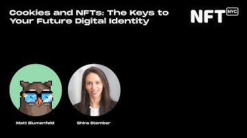 Cookies and NFTs: The Keys to Your Future Digital Identity - Panel at NFT.NYC 2022