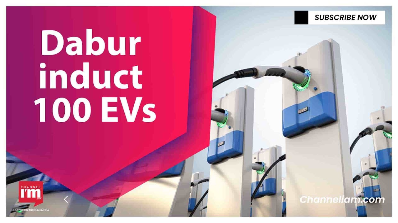 Dabur India planning to  induct 100 EVs for last-mile product distribution