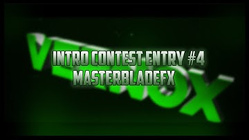 Intro Contest Entry #4 | MasterBladeFX