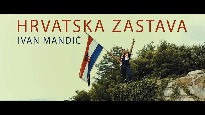 Ivan Mandi - Hrvatska Zastava (Official video)