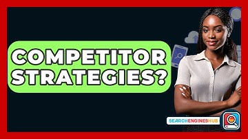 Competitor Strategies? - SearchEnginesHub.com