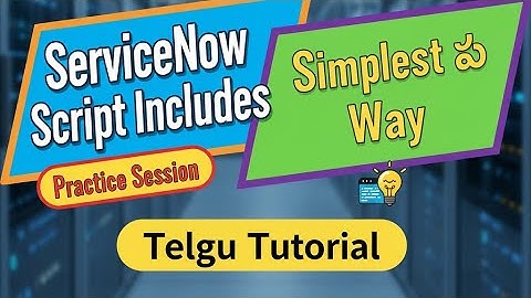 ServiceNow Script Include RealTime Use Cases part 5