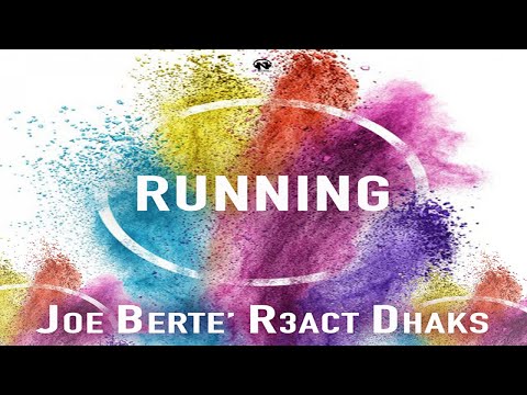 Joe Berte', R3act, Dhaks - Running (Radio Edit - Teaser)