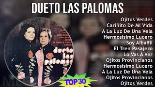 D u e t o L a s P a l o m a s 2024 MIX 30 Grandes Exitos T11 ~ Top Latin Music