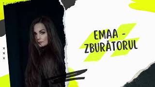 EMAA   Zburătorul  Official Video