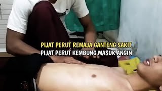 Pijat perut remaja ganteng sakit terbaru 2023 || pijat perut tradisional