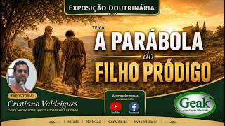 A Parábola do Filho Pródigo - com Cristiano Valdrigues (370)