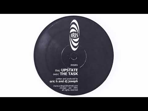 Eric H — Eric H & DJ Joseph - Upstate (IRIS001)