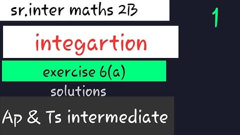 maths 2b||indefinite integration||exercise 6a|2020||telugu||maths||TS & AP intermaths||naveenreddy