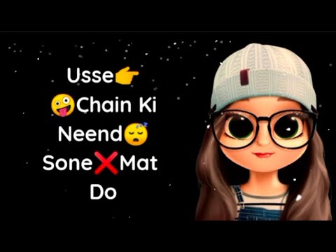 ?Apne Dosto Ki Hamesha Sunno?Best Friend Funny Status?Bad Girl Funny Whatsapp Status?Funny Bestie?