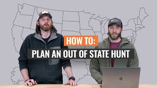 HOW TO: Plan An OutOfState Hunt