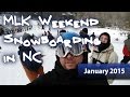 2015-01 MLK Weekend Snowboarding Trip