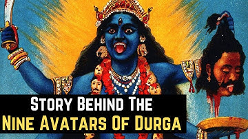 Story Behind The Nine Avatars Of Goddess Durga