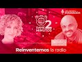 Dame 2 Minutos 1X11: Javi Nieves "Reinventemos La Radio"