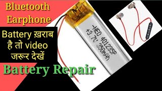 How To Repair Bluetooth Earphone Battery | Battery 🔋 Repair Simple तरीका |