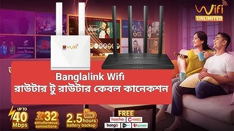 BANGLALINK WIFI router to router cable connection