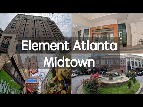 Atlanta Travel Day 3: Stay at Element Atlanta Midtown (English CC)