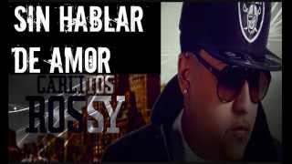 Carlitos Rossy -- Sin Hablar De Amor ╬ 尺 ╬ Junio 2013 ╬