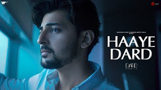 Haaye Dard  Video | Darshan Raval | Lijo George | Dard Album 2.0 | Naushad Khan