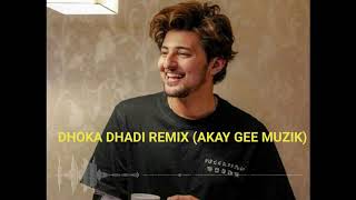 Video thumbnail of "DHOKHA DHADI REMIX FT. DARSHAN RAVAL || AKAY GEE MUZIK"