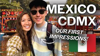 First Impressions of Mexico City: CDMX & Xochimilco