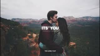 It's You - Ali Gatie || slowed and reverb | L O N E L Y