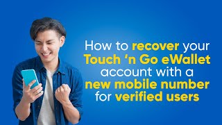 How To Recover Your Touch N Go Ewallet Account With A New Mobile Number For Verified Users