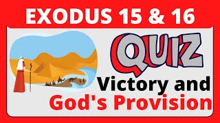 Exploring Hidden Delights in Exodus 15 & 16
