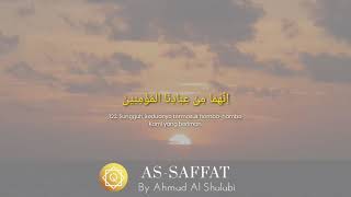 BEAUTIFUL SURAH AS-SAFFAT  Ayat 122  BY Ahmad Al Shalabi  | AL-QUR'AN HIFZ