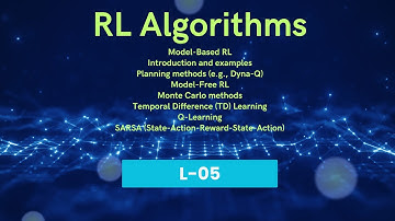 Reinforcement Learning Algorithms | Model-Based vs Model-Free | L-05