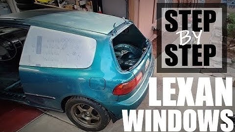 Lexan windows for any car! Step By Step