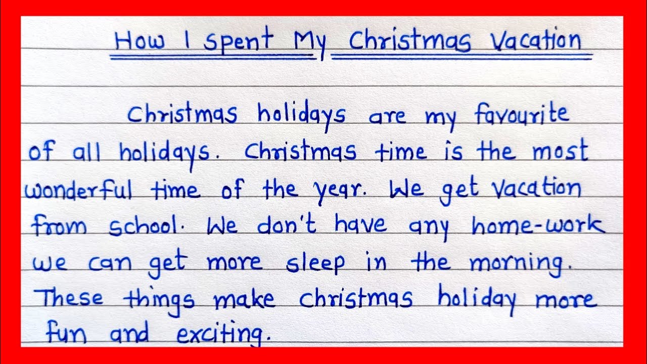 write an essay on how you spent your holiday