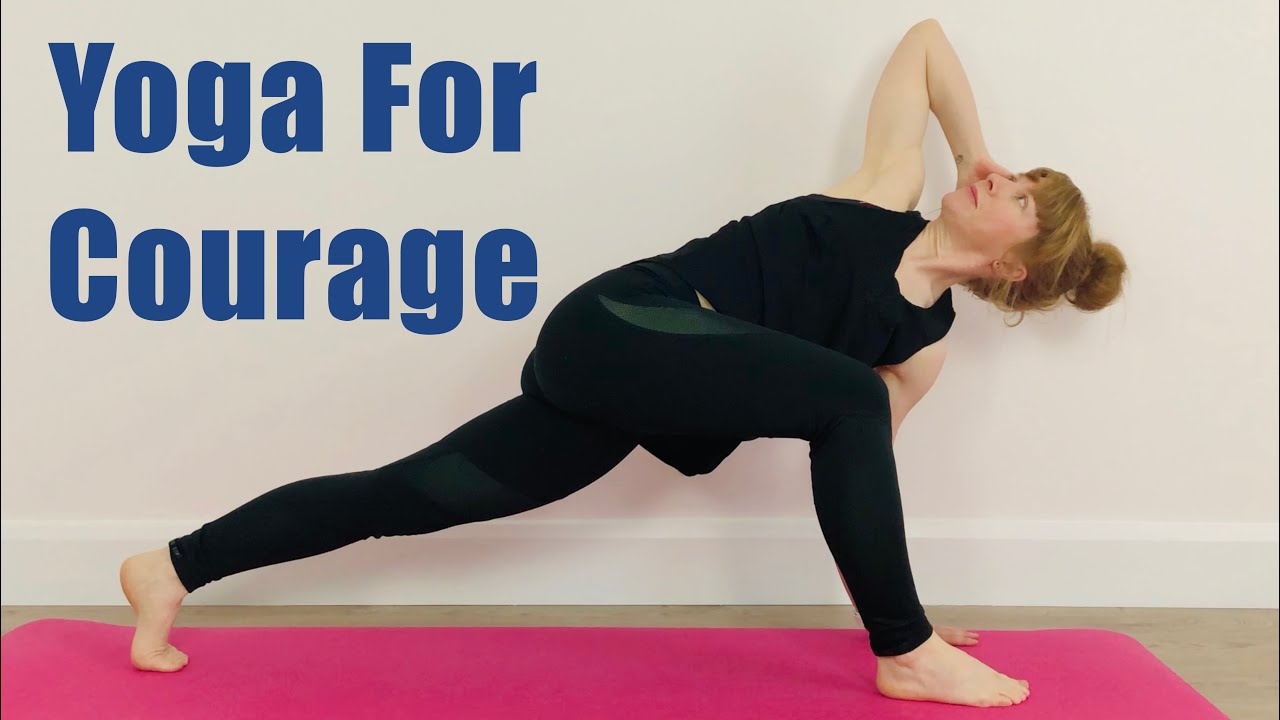 Yoga For Courage | 15mins.