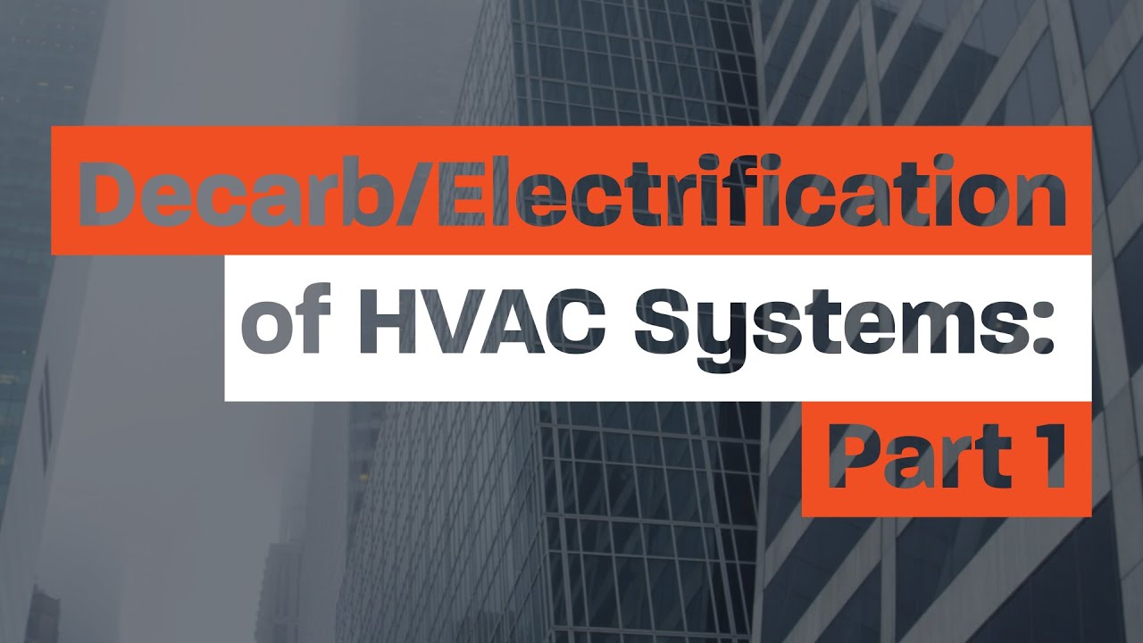 Trane Engineers Newsletter Live: Decarb/Electrification of HVAC Systems ...