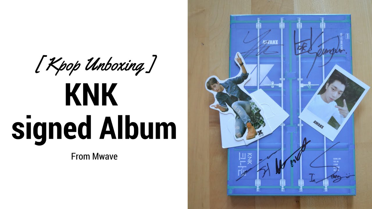 Kpop Unboxing My Signed KNK Album From Mwave Mwave Improved