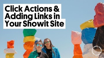 How Click Actions Work in Showit + How to Change Links