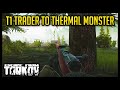 Level 1 Trader to Thermal Monster - Escape from Tarkov